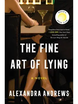 Fine Art of Lying: A Novel, Hardcover/Alexandra Andrews