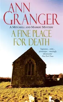 Fine Place for Death (Mitchell & Markby 6). A compelling Cotswold village crime novel of murder and intrigue, Paperback/Ann Granger