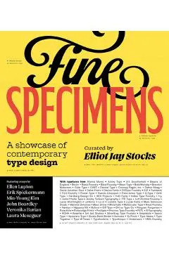 Fine Specimens: A Showcase of Contemporary Type Designs - Elliot Jay Stocks