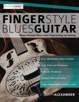Fingerstyle Blues Guitar, Paperback/Joseph Alexander