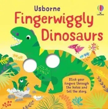 Fingerwiggly Dinosaurs, Board book/Felicity Brooks