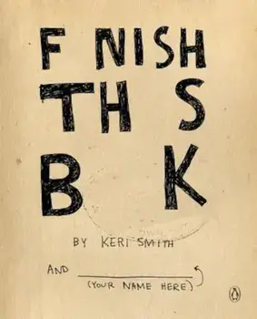 Finish This Book, Paperback/Keri Smith