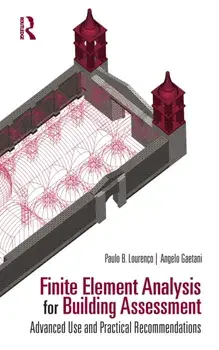 Finite Element Analysis for Building Assessment. Advanced Use and Practical Recommendations, Paperback/Angelo Gaetani