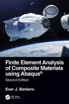 Finite Element Analysis of Composite Materials using Abaqus (R). 2 ed, Hardback/***