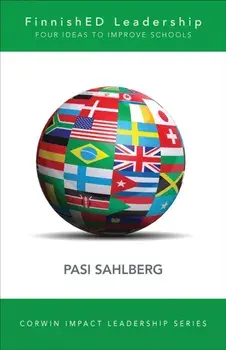 FinnishED Leadership. Four Big, Inexpensive Ideas to Transform Education, Paperback/Pasi Sahlberg