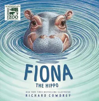 Fiona the Hippo, Hardcover/Richard Cowdrey