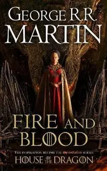 Fire and Blood, Paperback/George R.R. Martin