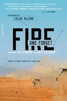 Fire and Forget: Short Stories from the Long War, Paperback/Roy Scranton