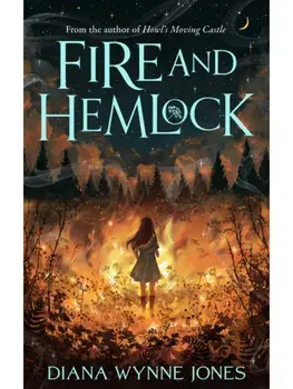 Fire and Hemlock, Paperback/Diana Wynne Jones