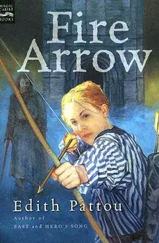 Fire Arrow: The Second Song of Eirren, Paperback/Edith Pattou