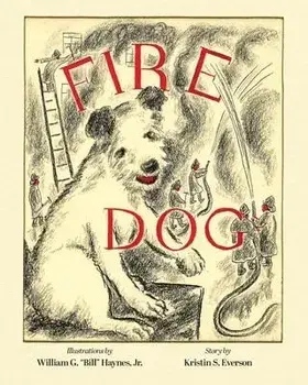 Fire Dog, Paperback/Kristin S. Everson