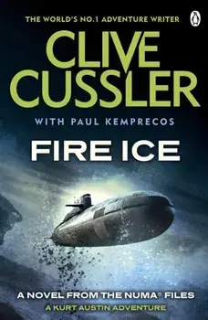 Fire Ice. NUMA Files #3, Paperback/Paul Kemprecos