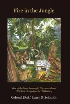 Fire In The Jungle, Hardcover/Larry Schmidt