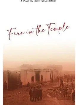 Fire in the Temple. A Play by Glen Williamson, Paperback/Glen Williamson
