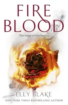 Fireblood. The Frostblood Saga Book Two, Paperback/Elly Blake