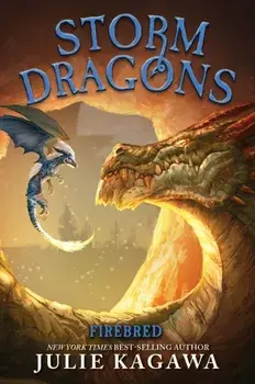 Firebred. (Storm Dragons, Book 2), Hardback/Julie Kagawa