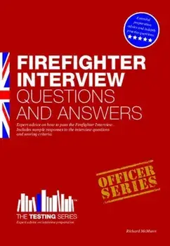 Firefighter Interview Questions and Answers, Paperback/Richard McMunn