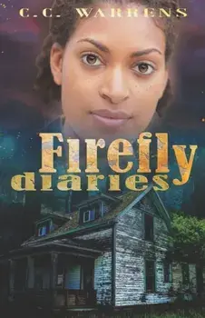Firefly Diaries, Paperback/C. C. Warrens