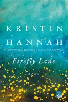 Firefly Lane, Paperback/Kristin Hannah