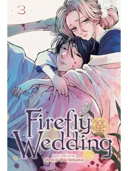 Firefly Wedding, Vol. 3, Paperback/Oreco Tachibana