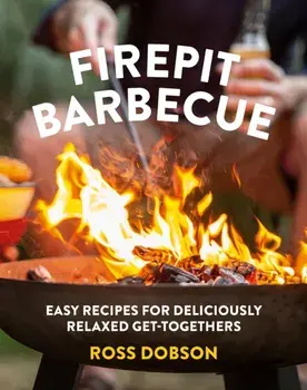 Firepit Barbecue, Hardback/Ross Dobson
