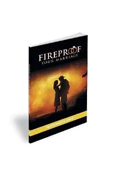 Fireproof Your Marriage: Participant's Guide - Jennifer Dion