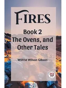 Fires Book 2 The Ovens, and Other Tales, Paperback/***