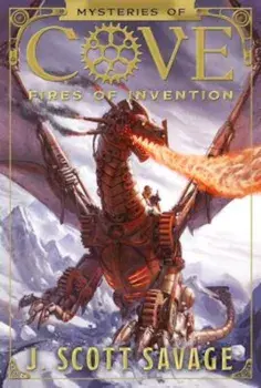 Fires of Invention, Paperback/J. Scott Savage