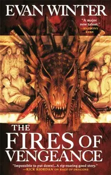 Fires of Vengeance. The Burning, Book Two, Paperback/Evan Winter