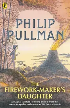 Firework-Maker's Daughter, Paperback/Philip Pullman