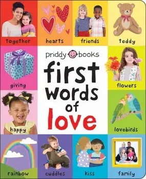 First 100: First Words of Love, Board book/Roger Priddy
