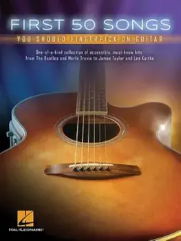First 50 Songs You Should Fingerpick on Guitar, Paperback/Hal Leonard Corp