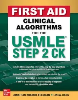 First Aid Clinical Algorithms for the USMLE Step 2 CK, Paperback/Linda Jiang