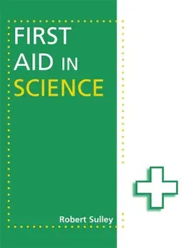 First Aid in Science, Paperback/Robert Sulley