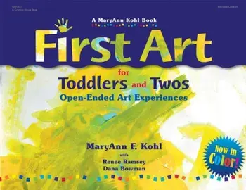 First Art for Toddlers and Twos, Paperback/Maryann Kohl