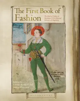 First Book of Fashion. The Book of Clothes of Matthaeus and Veit Konrad Schwarz of Augsburg, Paperback/***