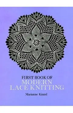 First Book of Modern Lace Knitting - Marianne Kinzel