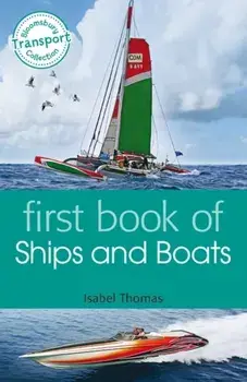 First Book of Ships and Boats, Paperback/Isabel Thomas