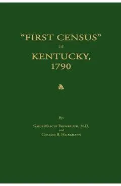 First Census of Kentucky, 1790 - Gaius Marcus Brumbaugh