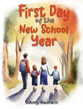 First Day of the New School Year, Paperback/Amy Redfern