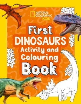 First Dinosaurs Activity and Colouring Book, Paperback/National Geographic Kids