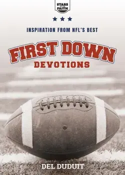 First Down Devotions: Inspiration from the Nfl's Best, Paperback/del Duduit