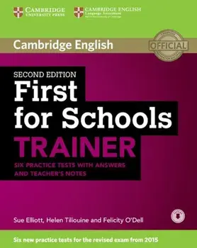 First for Schools Trainer Six Practice Tests with Answers and Teachers Notes with Audio, Hardcover/Sue Elliott