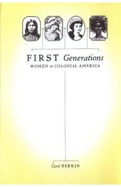 First Generations - Carol Berkin
