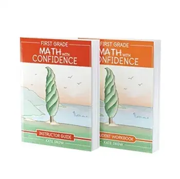 First Grade Math with Confidence Bundle: Instructor Guide & Student Workbook, Paperback/Kate Snow