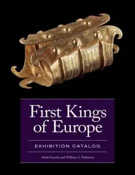 First Kings of Europe Exhibition Catalog, Hardback/***