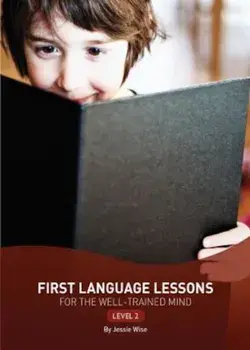First Language Lessons for the Well-Trained Mind: Level 2, Paperback/Jessie Wise