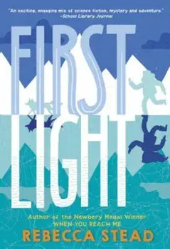 First Light, Paperback/Rebecca Stead