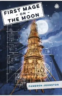 First Mage on the Moon - Cameron Johnston