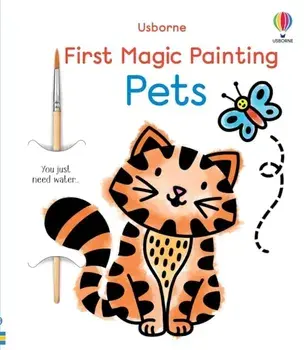 First Magic Painting Pets, Paperback/Abigail Wheatley